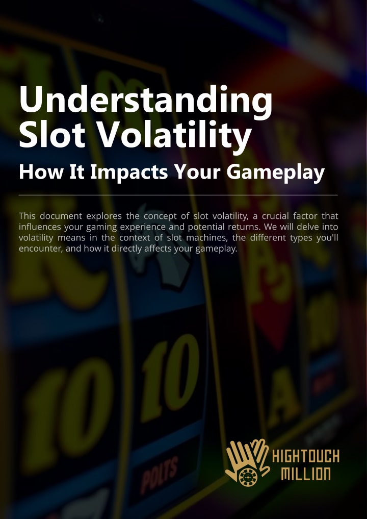 PPT - Understanding Slot Volatility How It Impacts Your Gameplay PowerPoint Presentation - ID:14332567