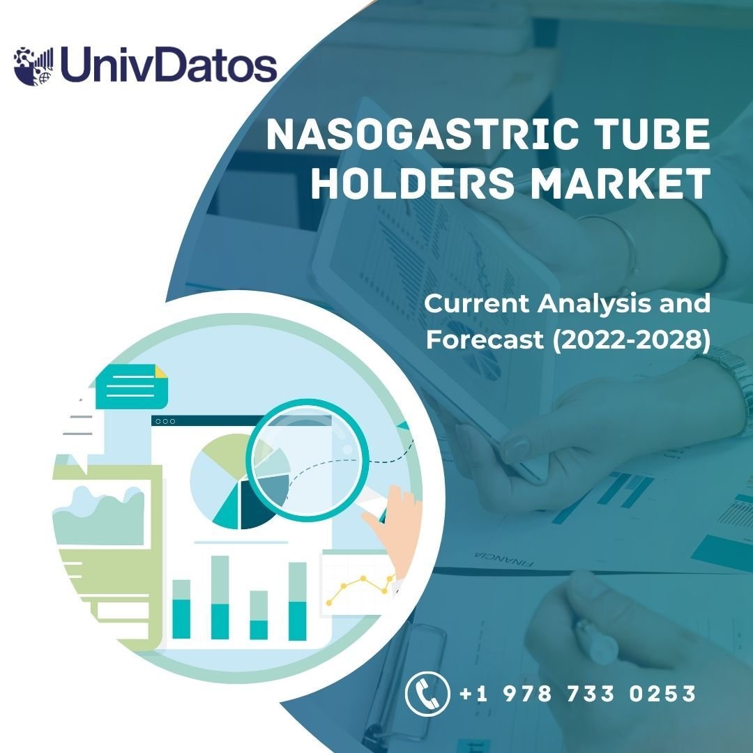 Nasogastric Tube Holders Market - Size, Growth, Forecast 2022-2028