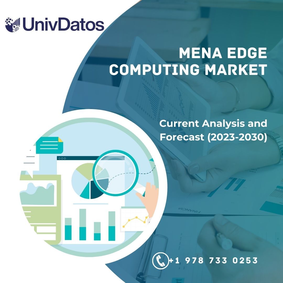 MENA Edge Computing Market : Size, Share, Growth & Forecast to 2030