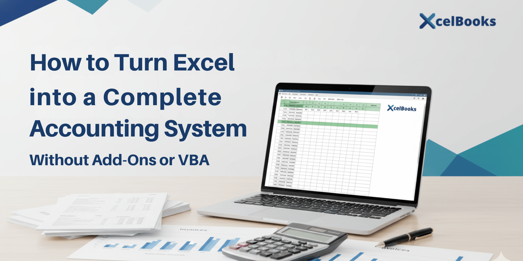 How to Turn Excel into a Complete Accounting System (Without Add-Ons o  – XcelBooks