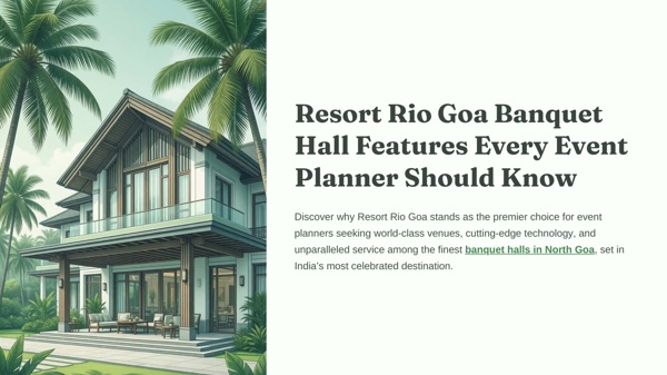 Resort Rio Goa Banquet Hall Features Every Event Planner Should Know | Pearltrees