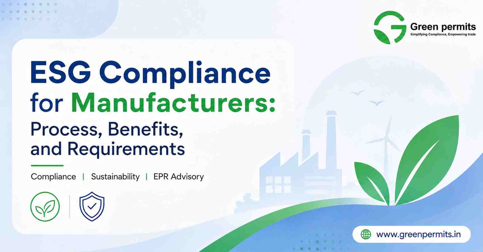 ESG Compliance for Manufacturers: Process, Benefits, and Requirements - Green Permits