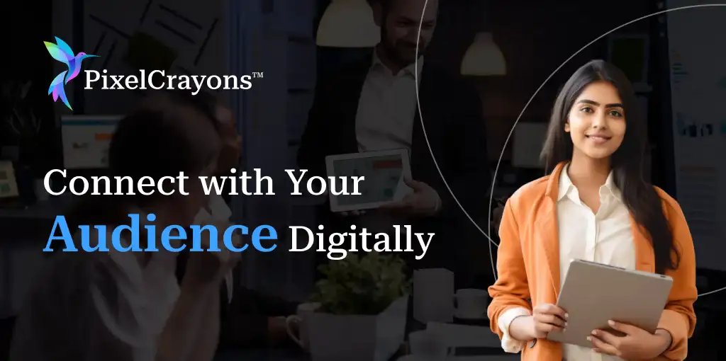 Expert Digital Marketing Services | PixelCrayons™